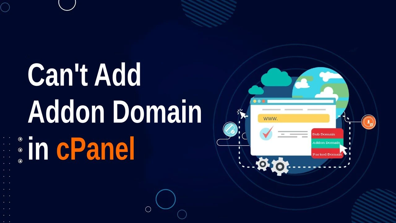 Can't Add Addon Domain in cPanel Error