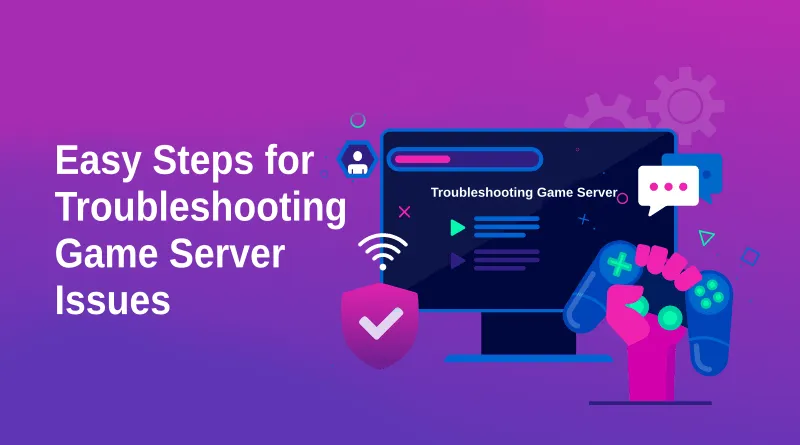 Troubleshoot Game Server Issues